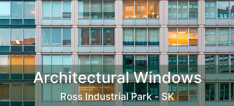  Architectural Windows Ross Industrial Park - SK