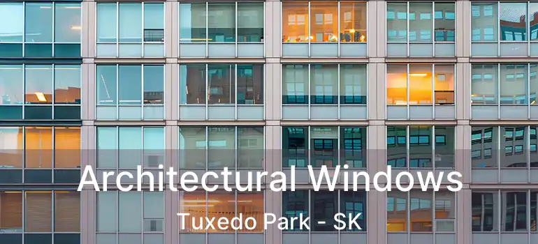  Architectural Windows Tuxedo Park - SK