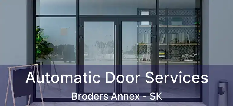  Automatic Door Services Broders Annex - SK