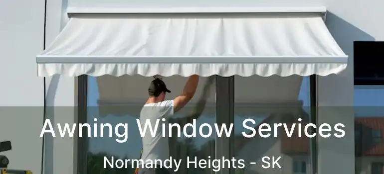  Awning Window Services Normandy Heights - SK