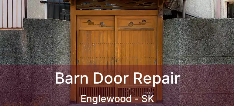  Barn Door Repair Englewood - SK