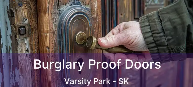  Burglary Proof Doors Varsity Park - SK