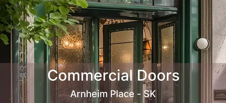  Commercial Doors Arnheim Place - SK