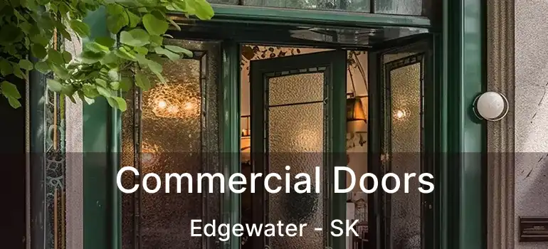  Commercial Doors Edgewater - SK