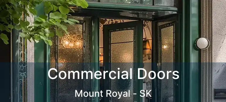  Commercial Doors Mount Royal - SK