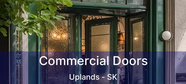  Commercial Doors Uplands - SK
