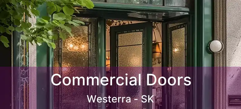  Commercial Doors Westerra - SK