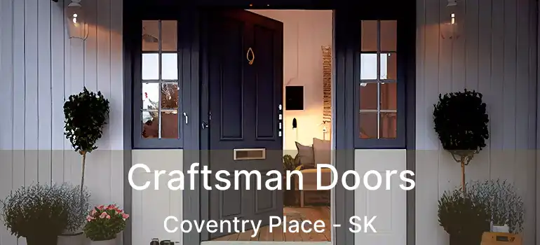  Craftsman Doors Coventry Place - SK