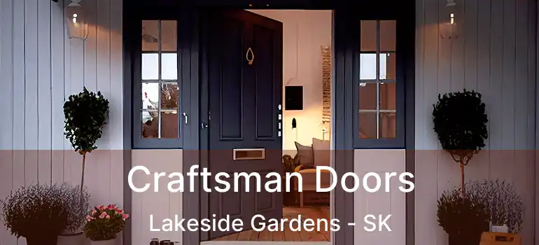  Craftsman Doors Lakeside Gardens - SK