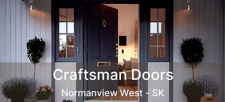  Craftsman Doors Normanview West - SK