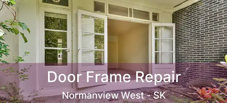  Door Frame Repair Normanview West - SK