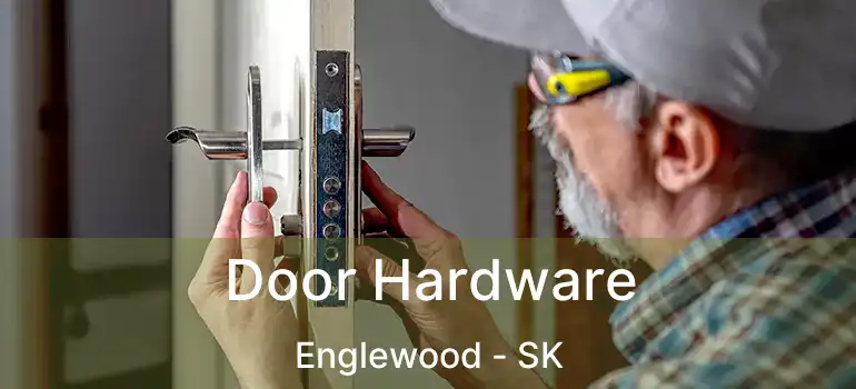  Door Hardware Englewood - SK