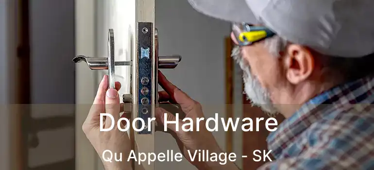  Door Hardware Qu Appelle Village - SK