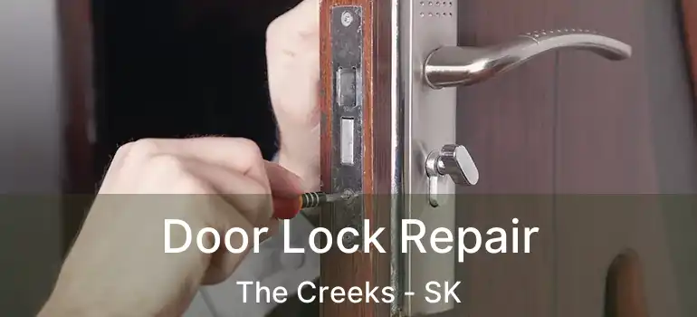  Door Lock Repair The Creeks - SK