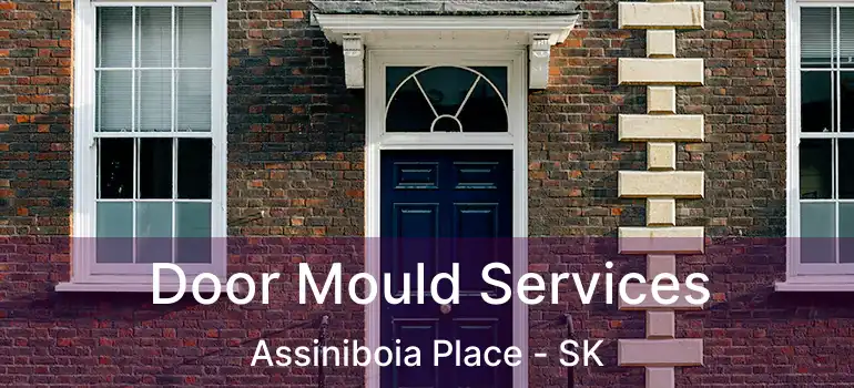  Door Mould Services Assiniboia Place - SK