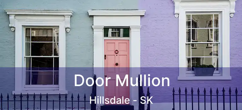  Door Mullion Hillsdale - SK