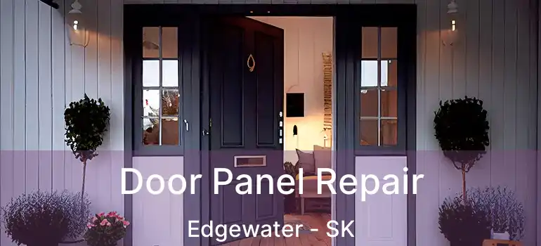  Door Panel Repair Edgewater - SK