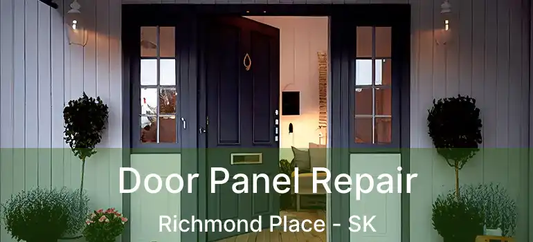  Door Panel Repair Richmond Place - SK