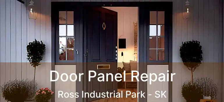  Door Panel Repair Ross Industrial Park - SK