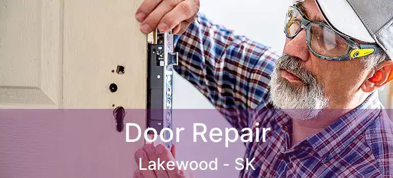  Door Repair Lakewood - SK