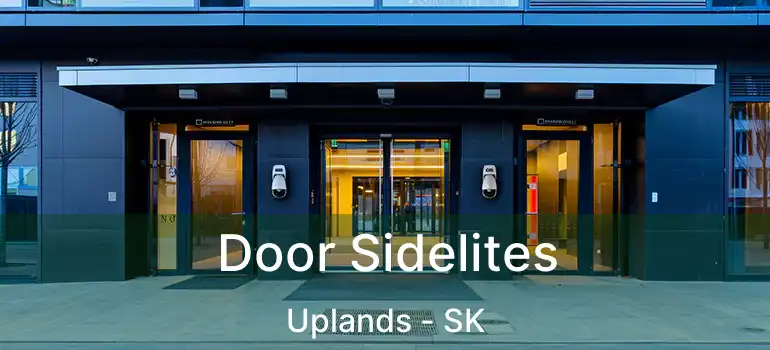  Door Sidelites Uplands - SK