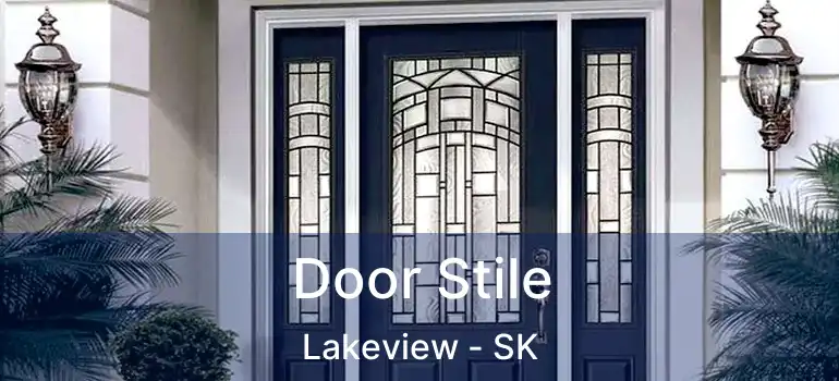  Door Stile Lakeview - SK