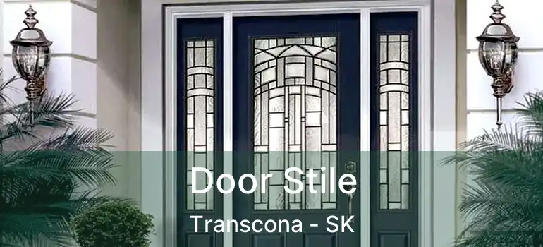  Door Stile Transcona - SK