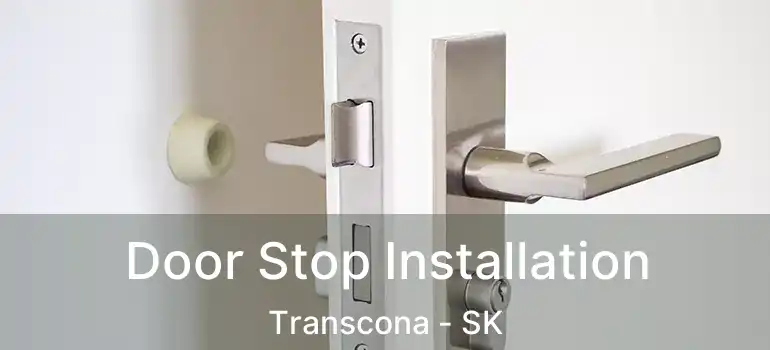  Door Stop Installation Transcona - SK
