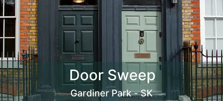  Door Sweep Gardiner Park - SK