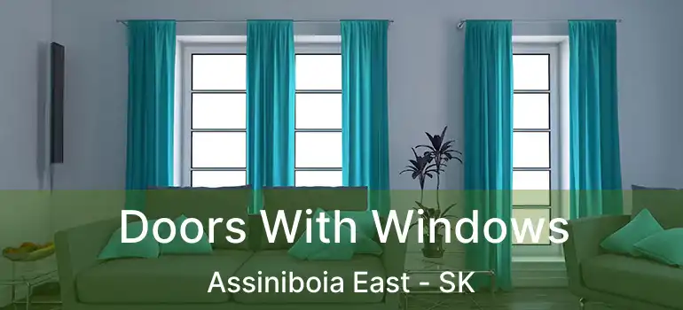 Doors With Windows Assiniboia East - SK