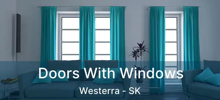  Doors With Windows Westerra - SK