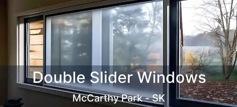  Double Slider Windows McCarthy Park - SK