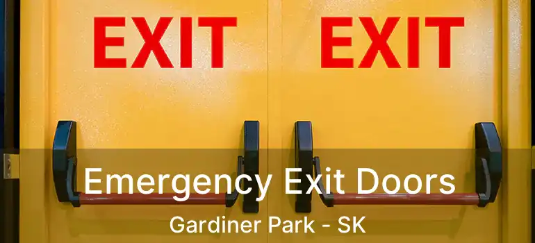  Emergency Exit Doors Gardiner Park - SK