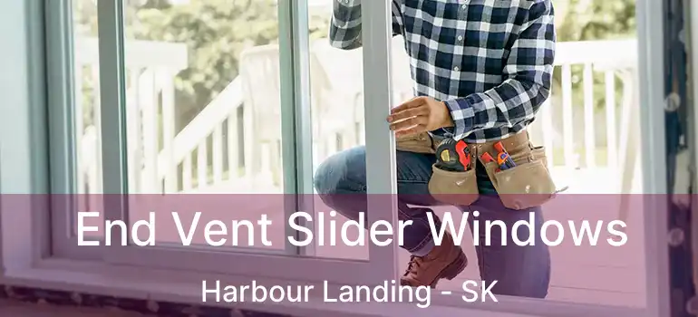  End Vent Slider Windows Harbour Landing - SK