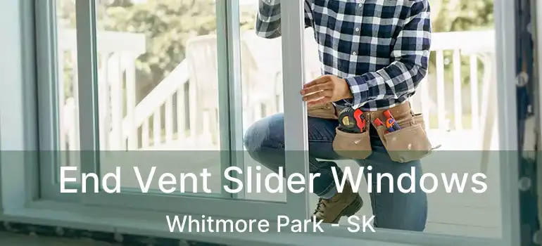  End Vent Slider Windows Whitmore Park - SK