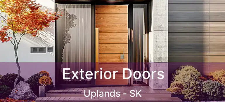  Exterior Doors Uplands - SK