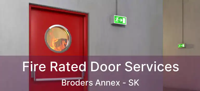  Fire Rated Door Services Broders Annex - SK