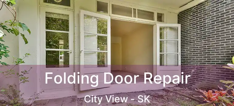  Folding Door Repair City View - SK