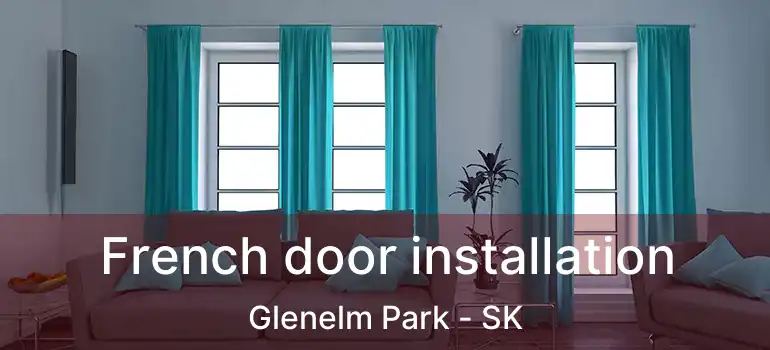  French door installation Glenelm Park - SK