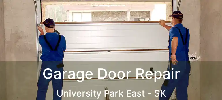  Garage Door Repair University Park East - SK