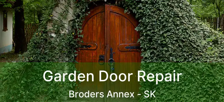  Garden Door Repair Broders Annex - SK