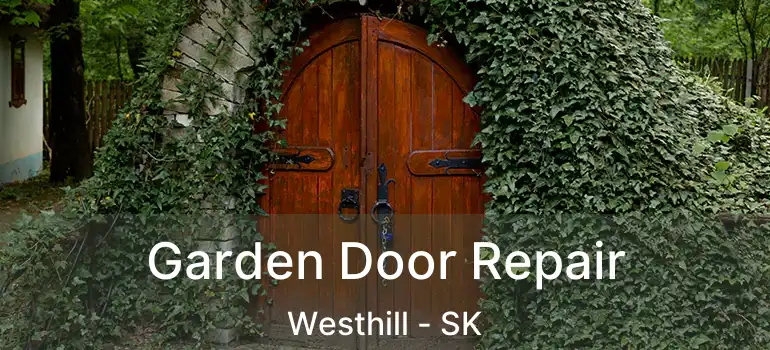  Garden Door Repair Westhill - SK