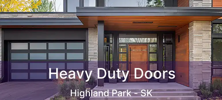  Heavy Duty Doors Highland Park - SK