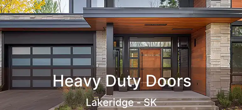  Heavy Duty Doors Lakeridge - SK