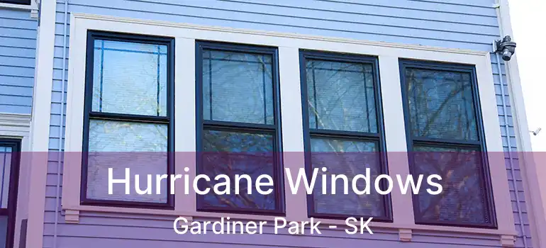  Hurricane Windows Gardiner Park - SK