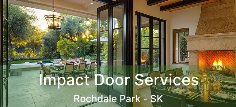  Impact Door Services Rochdale Park - SK