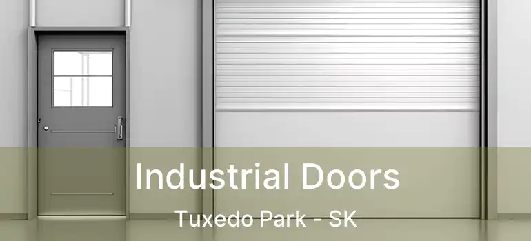  Industrial Doors Tuxedo Park - SK