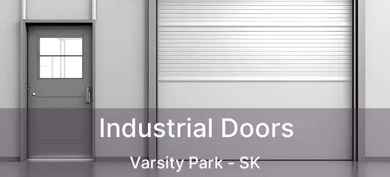  Industrial Doors Varsity Park - SK