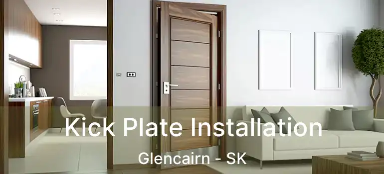  Kick Plate Installation Glencairn - SK