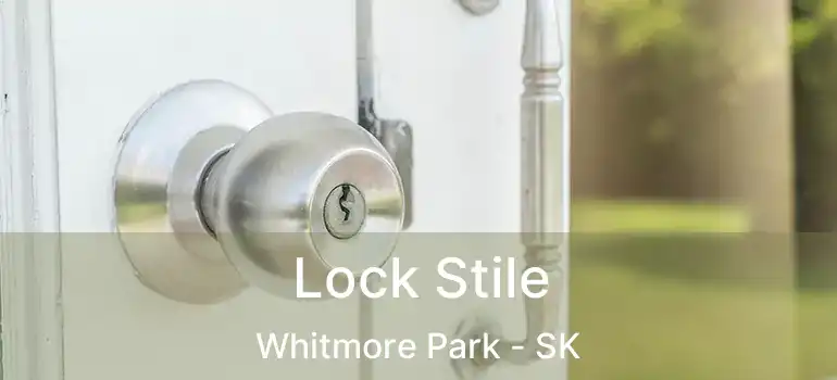  Lock Stile Whitmore Park - SK